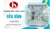 cach-chon-mua-cua-kinh-chinh-hang